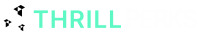 Thrill Perks